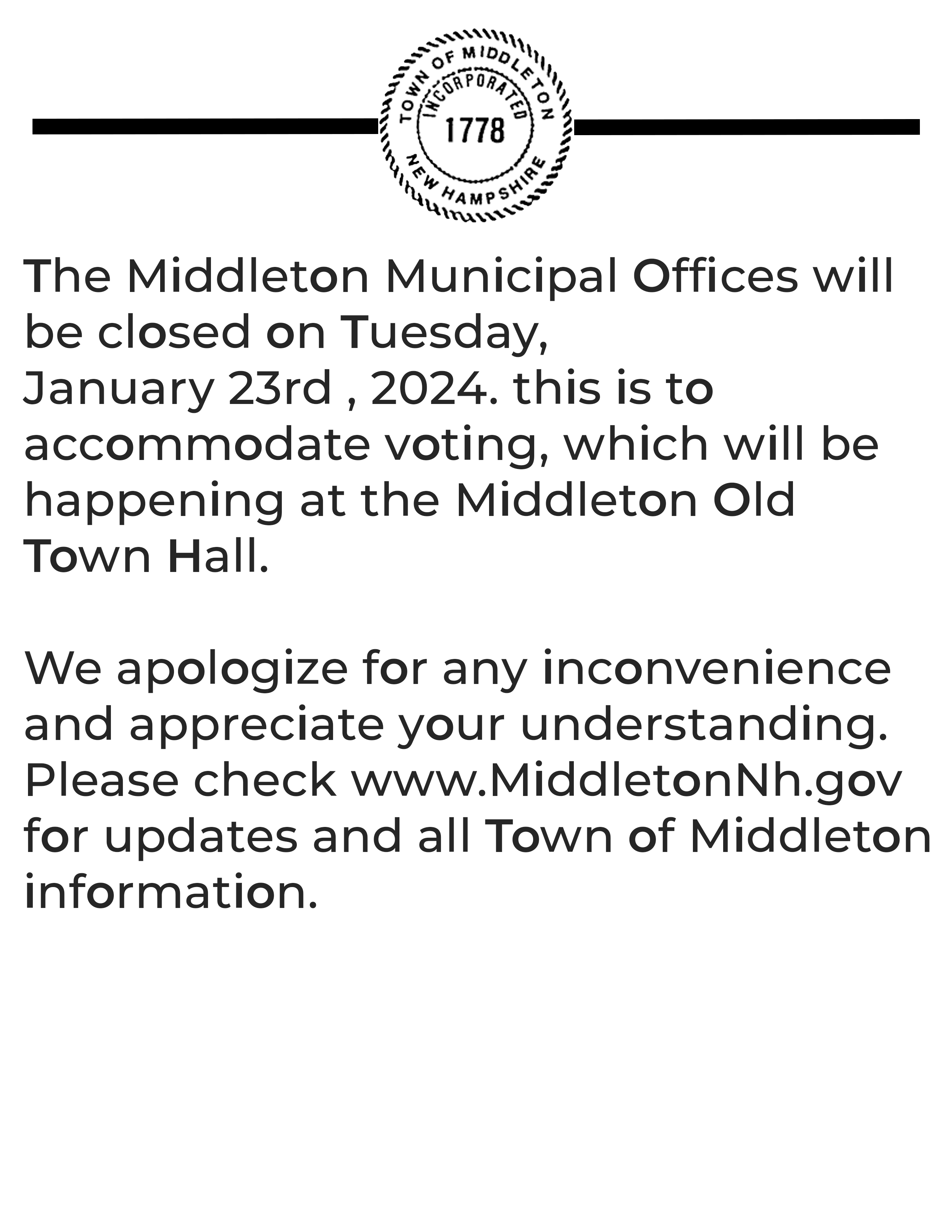 On Tuesday,  January 23rd , 2024 The Middleton Municipal Offices will  be closed 