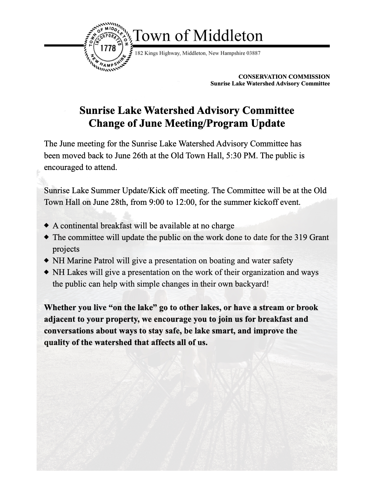  The June meeting for the Sunrise Lake Watershed Advisory Committee has been moved back to June 26th at the Old Town Hall, 5:30 PM. The public is encouraged to attend.